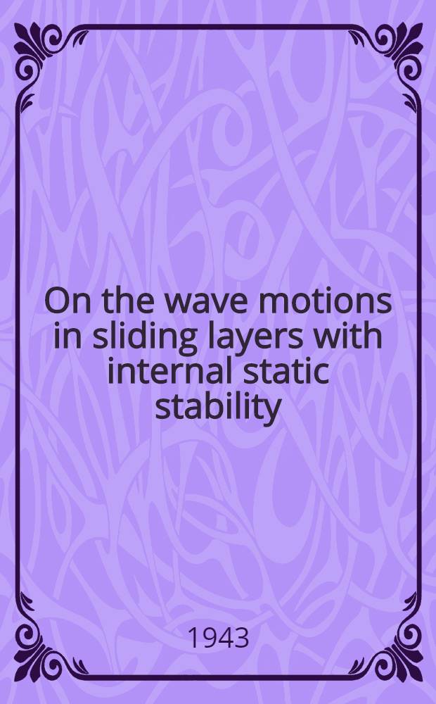 On the wave motions in sliding layers with internal static stability