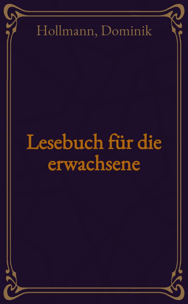 Lesebuch für die erwachsene