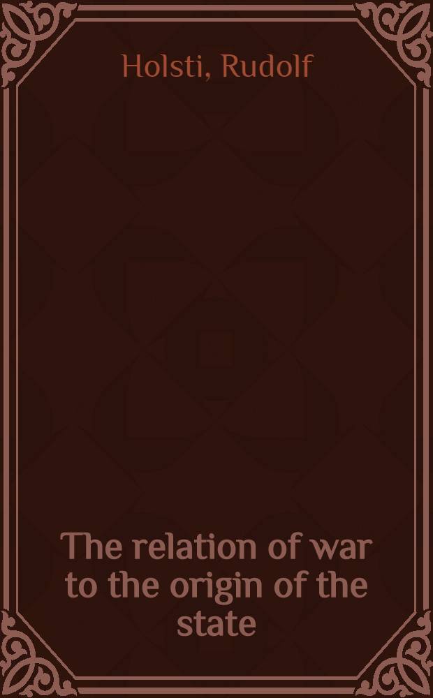The relation of war to the origin of the state
