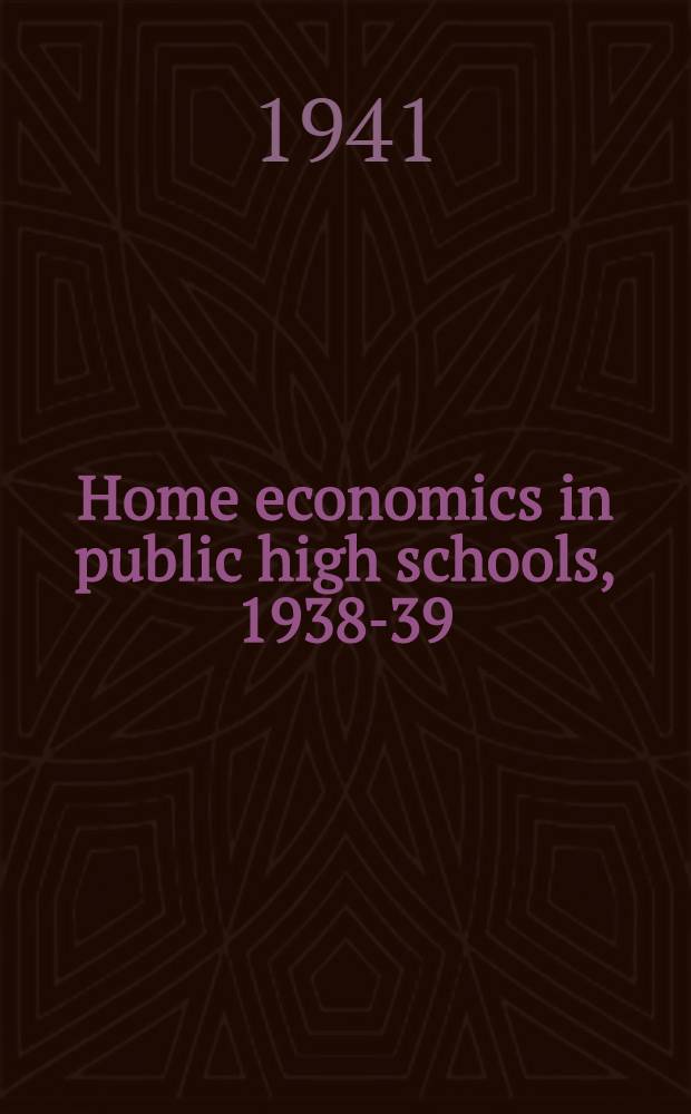 Home economics in public high schools, 1938-39