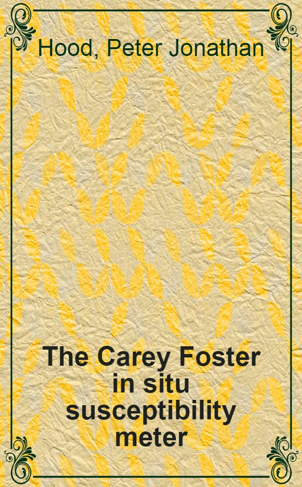 The Carey Foster in situ susceptibility meter