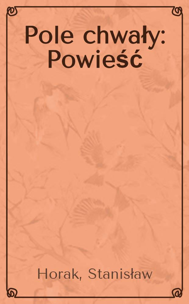 Pole chwały : Powieść