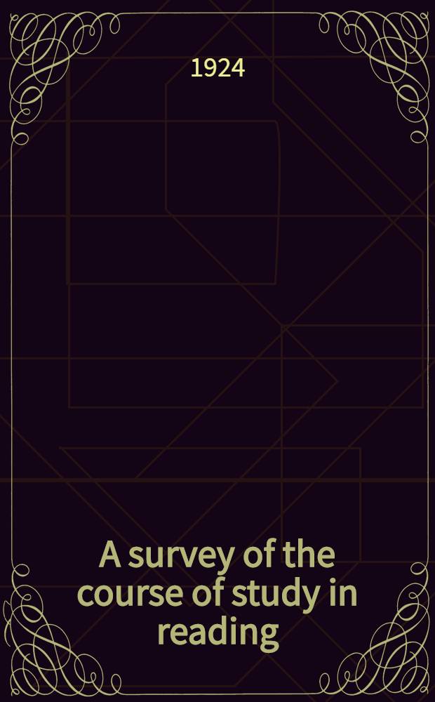A survey of the course of study in reading