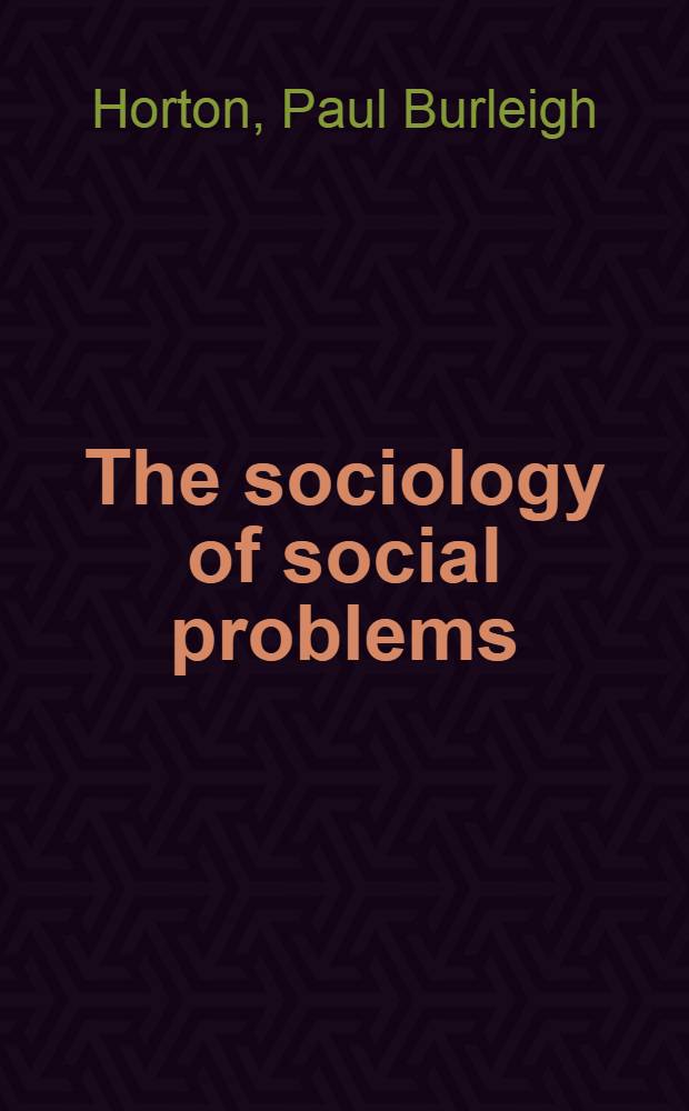 The sociology of social problems