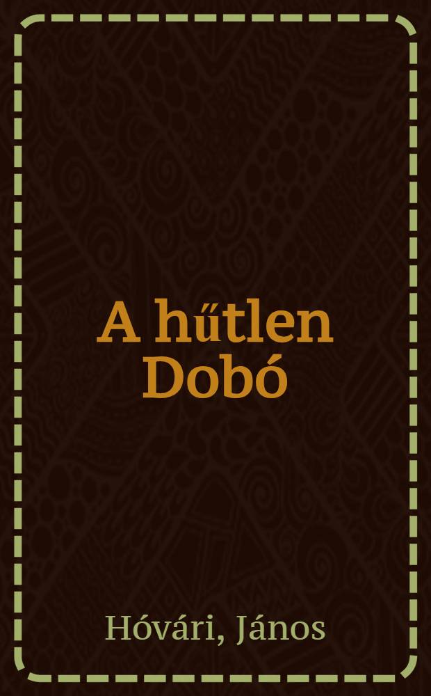A hűtlen Dob&oacute;