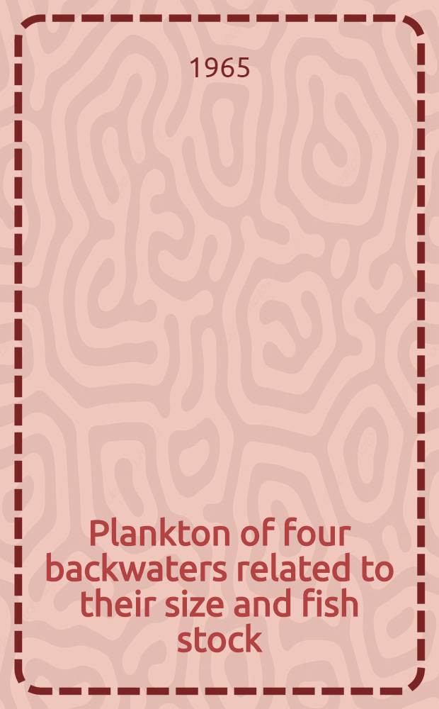Plankton of four backwaters related to their size and fish stock