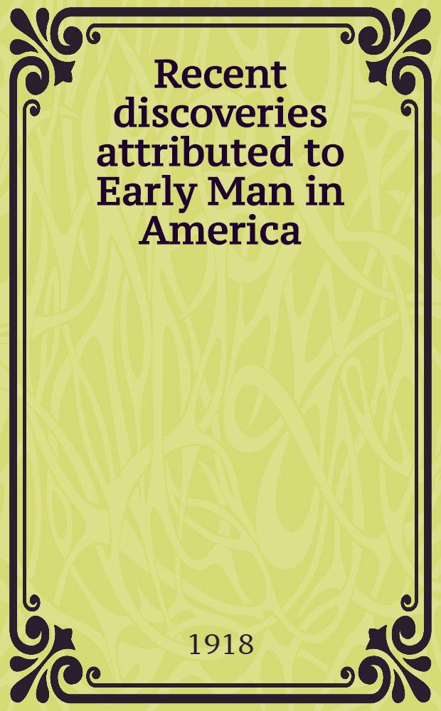 Recent discoveries attributed to Early Man in America