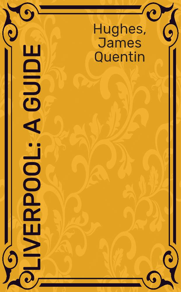 Liverpool : A guide