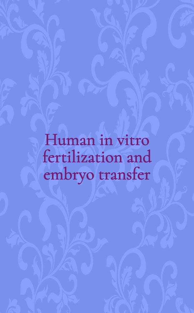 Human in vitro fertilization and embryo transfer