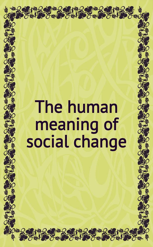 The human meaning of social change
