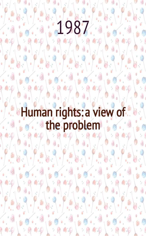 Human rights: a view of the problem