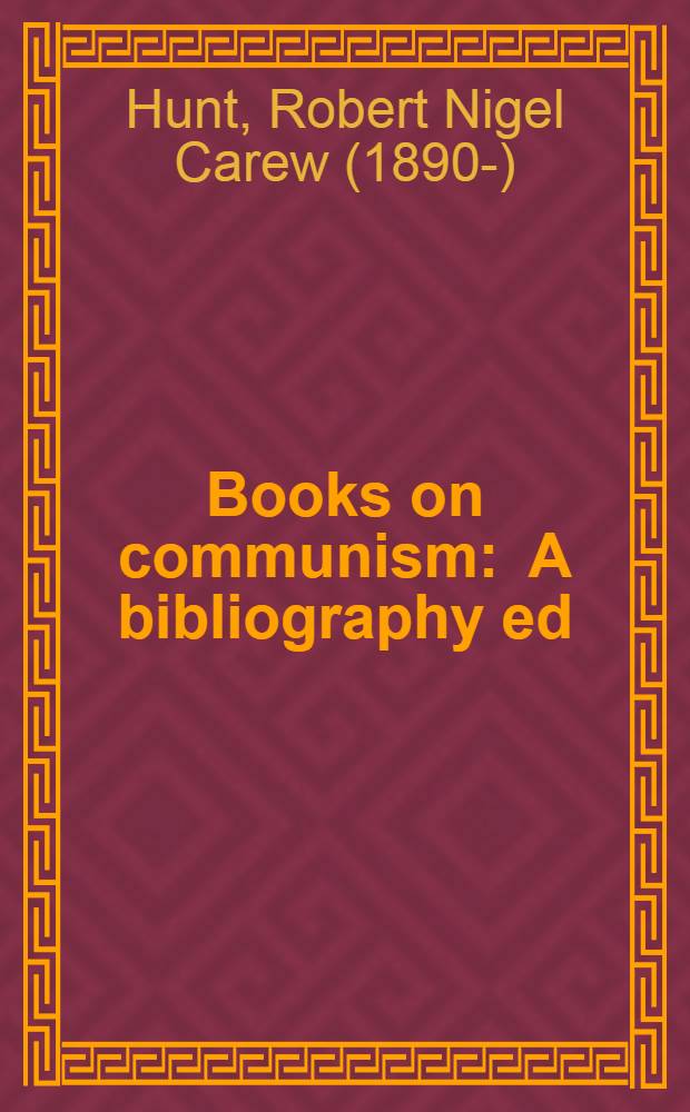 Books on communism : A bibliography ed