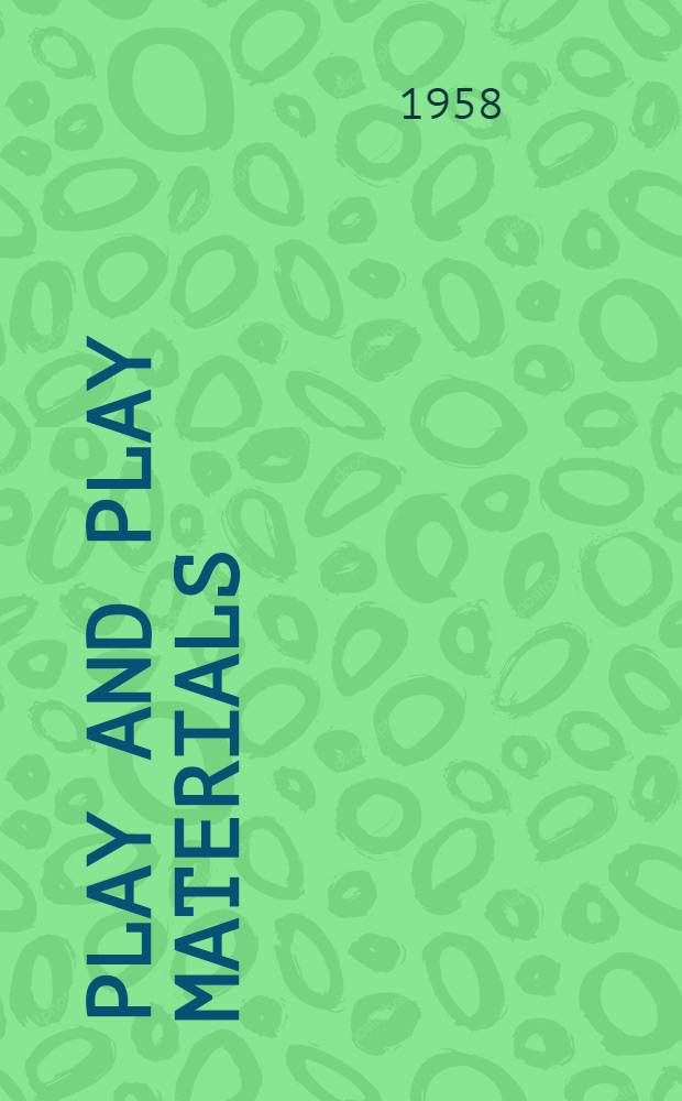 Play and play materials