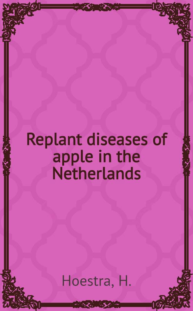 Replant diseases of apple in the Netherlands