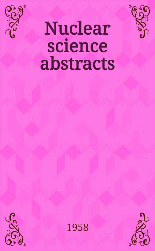Nuclear science abstracts : Subject and author indexes : Vol. 5-10 1951-1956
