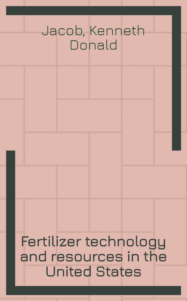 Fertilizer technology and resources in the United States