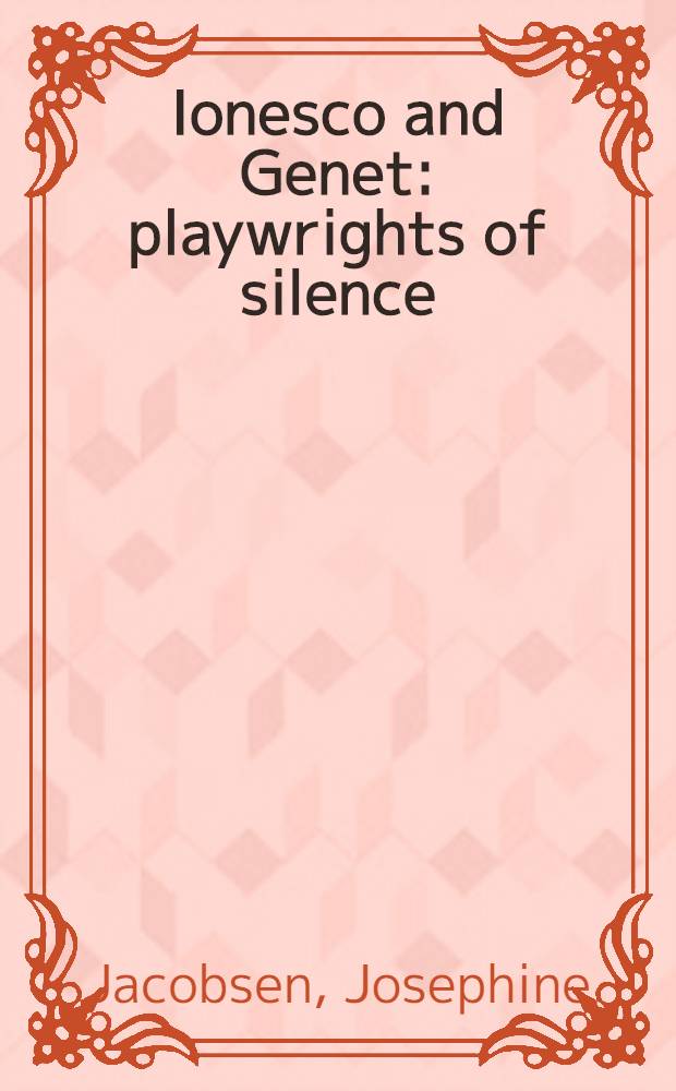 Ionesco and Genet: playwrights of silence