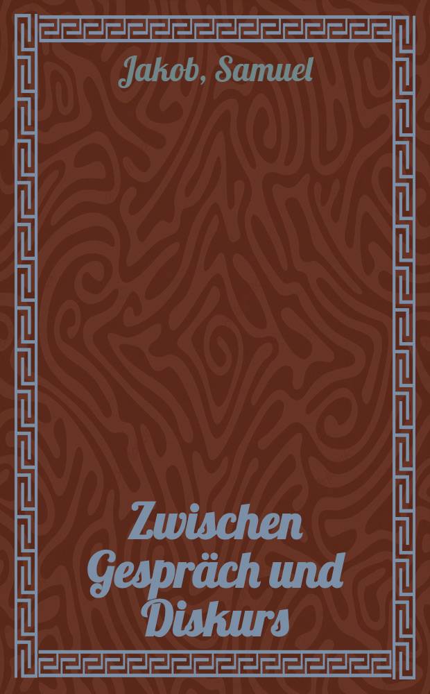 Zwischen Gespräch und Diskurs