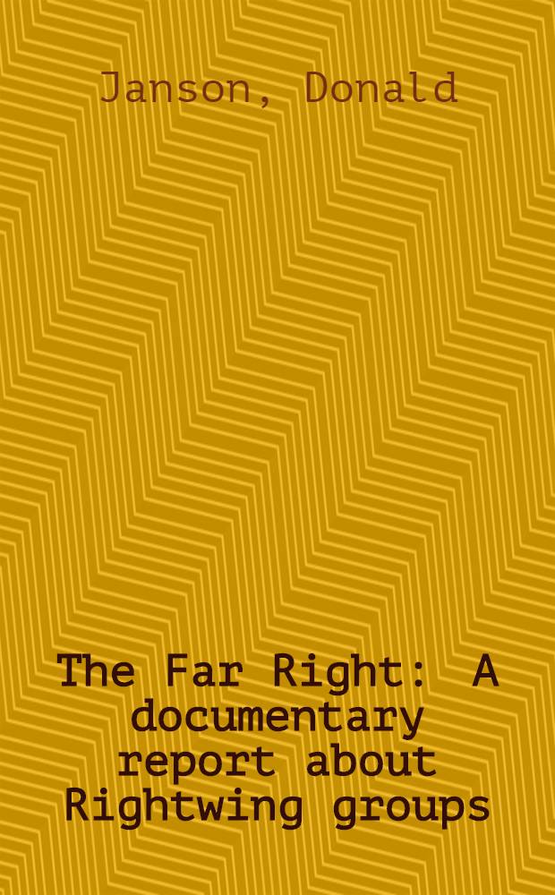 The Far Right : A documentary report about Rightwing groups