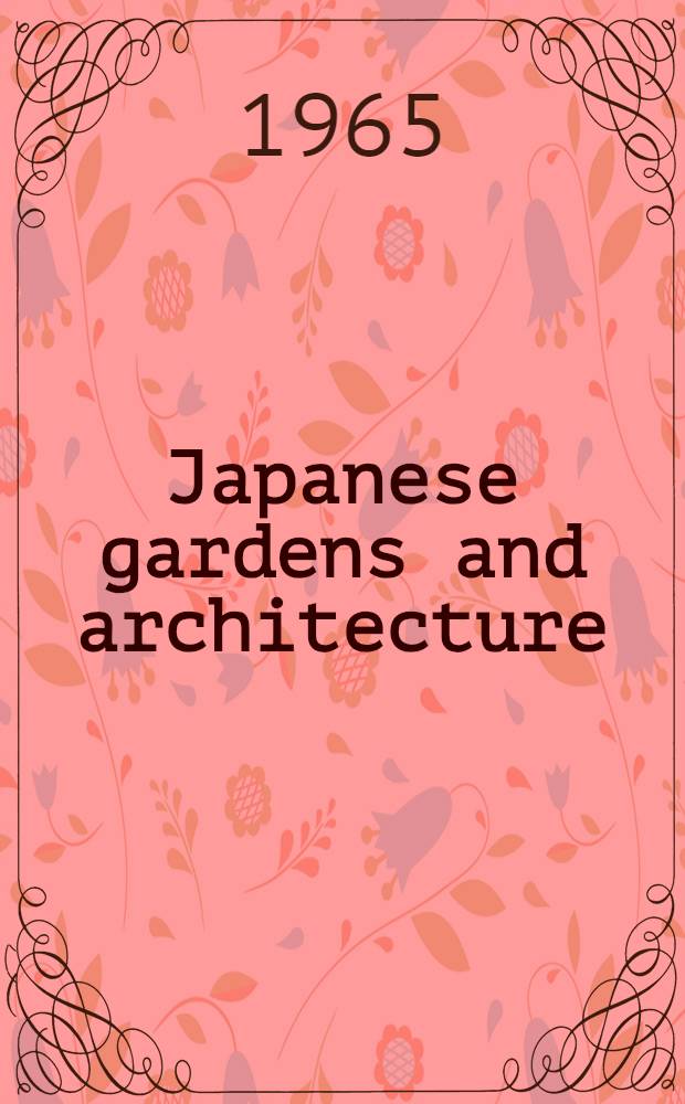 Japanese gardens and architecture : Album