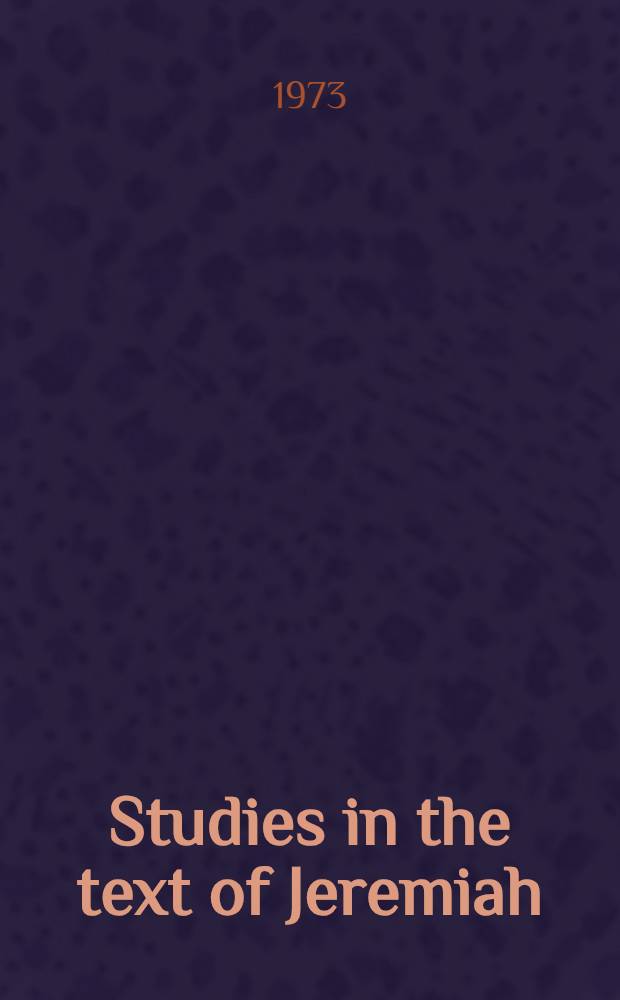 Studies in the text of Jeremiah