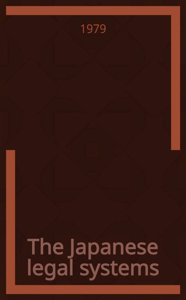 The Japanese legal systems : Introd. cases a. materials