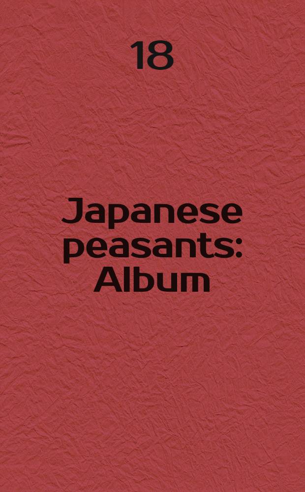[Japanese peasants : Album : Hand coloured pictures