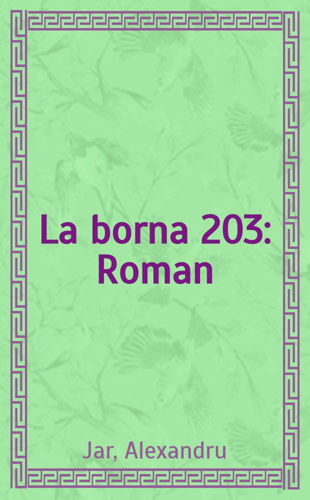 La borna 203 : Roman