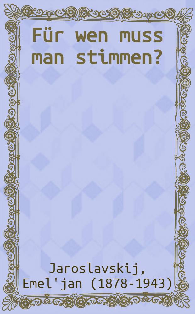 Für wen muss man stimmen?