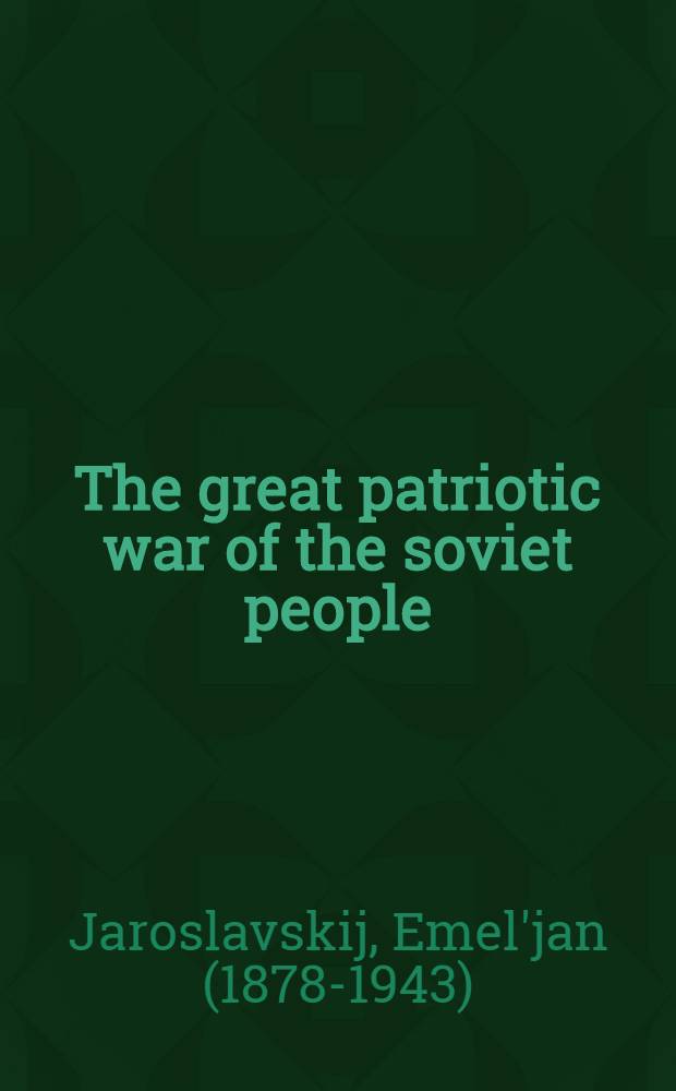 The great patriotic war of the soviet people