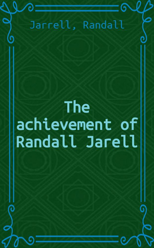 The achievement of Randall Jarell