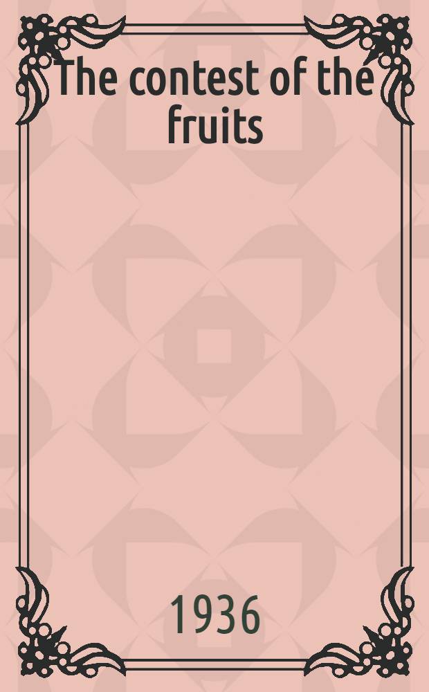 The contest of the fruits : An Eastern Turki allegory