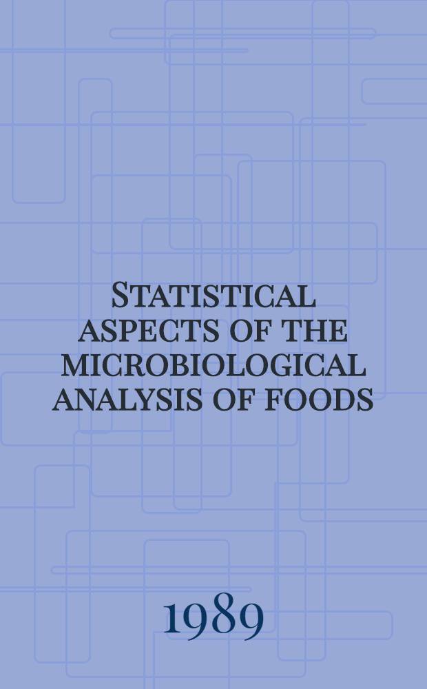 Statistical aspects of the microbiological analysis of foods