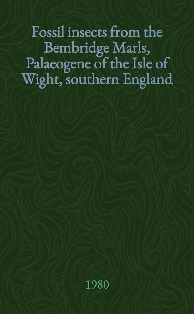 Fossil insects from the Bembridge Marls, Palaeogene of the Isle of Wight, southern England