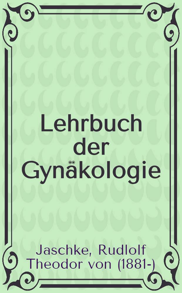 Lehrbuch der Gynäkologie