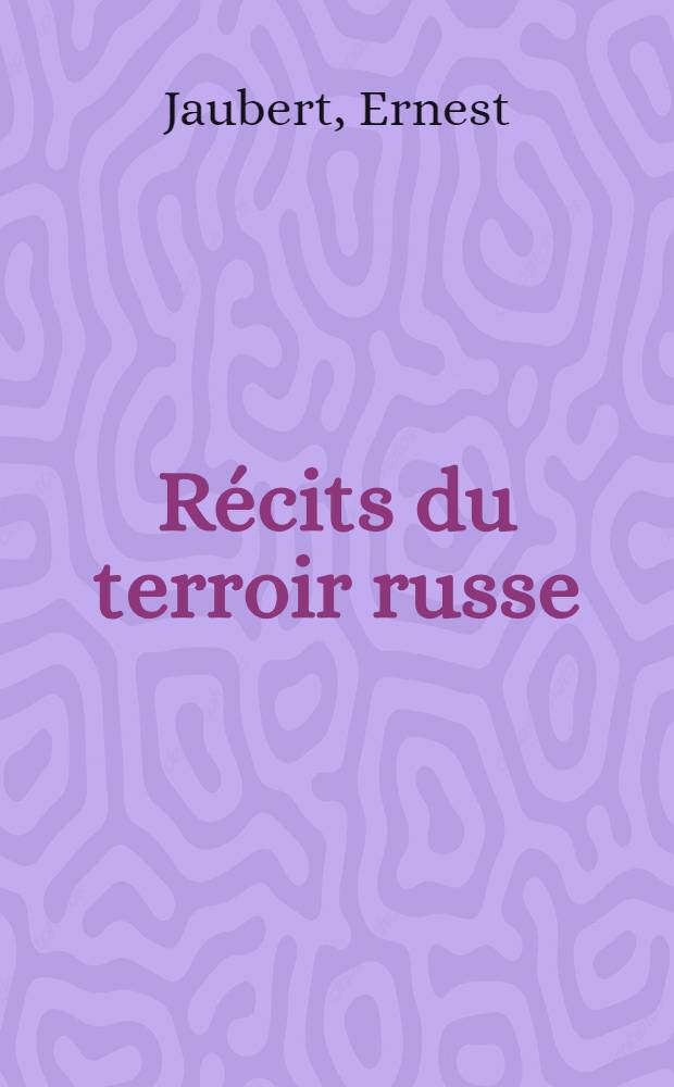 Récits du terroir russe