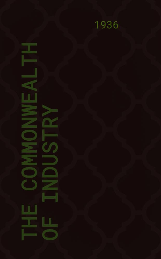 The commonwealth of industry : The separation of industry a. the state