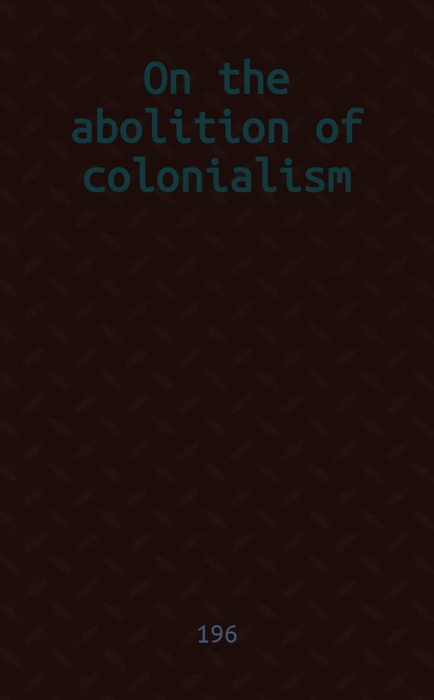 On the abolition of colonialism