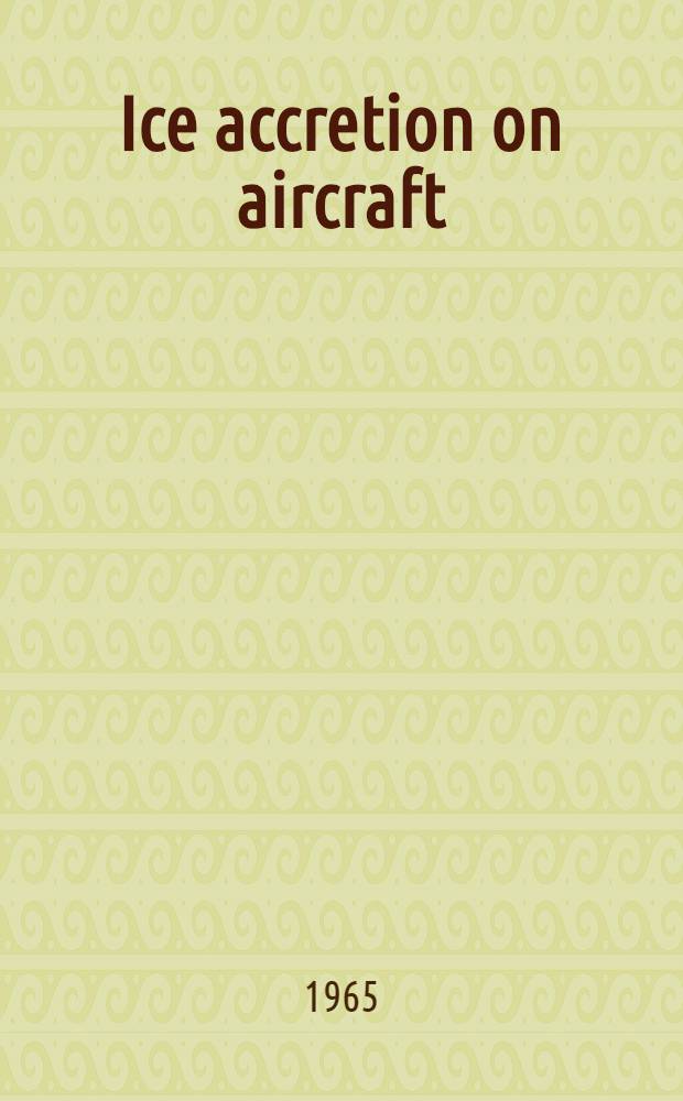 Ice accretion on aircraft