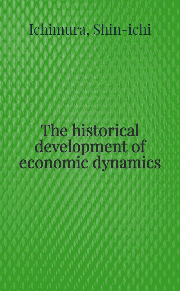 The historical development of economic dynamics : A memorandum
