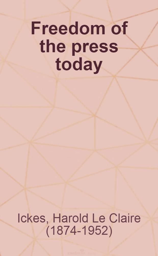 Freedom of the press today : A clinical examination by 28 specialists, assembled