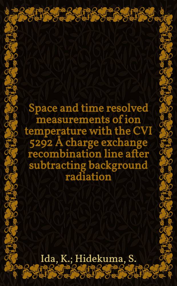 Space and time resolved measurements of ion temperature with the CVI 5292 Å charge exchange recombination line after subtracting background radiation