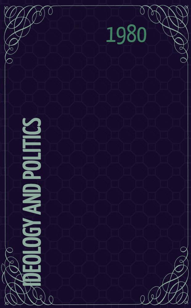 Ideology and politics = Idéologie et politique : Symposium