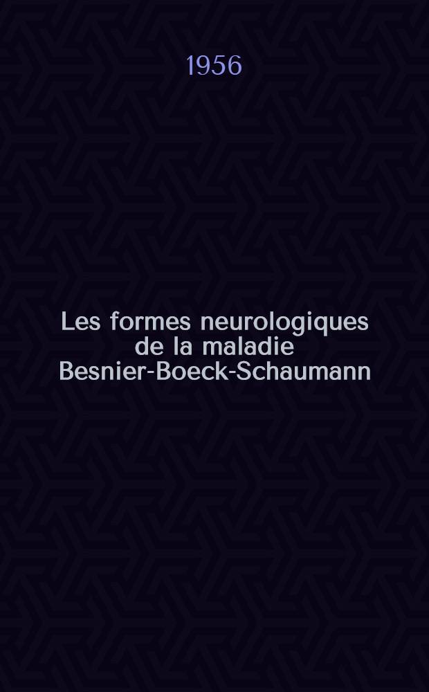 Les formes neurologiques de la maladie Besnier-Boeck-Schaumann : Thèse pour le doctorat en méd. (diplôme d'État)