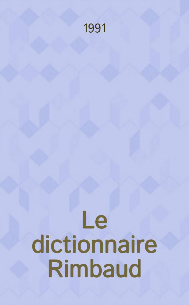Le dictionnaire Rimbaud