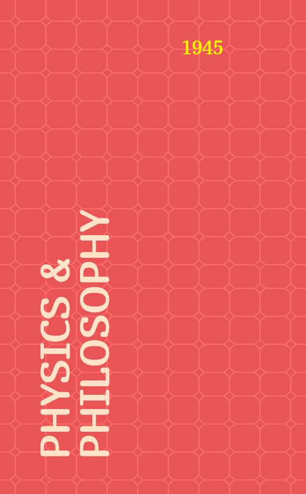 Physics & philosophy