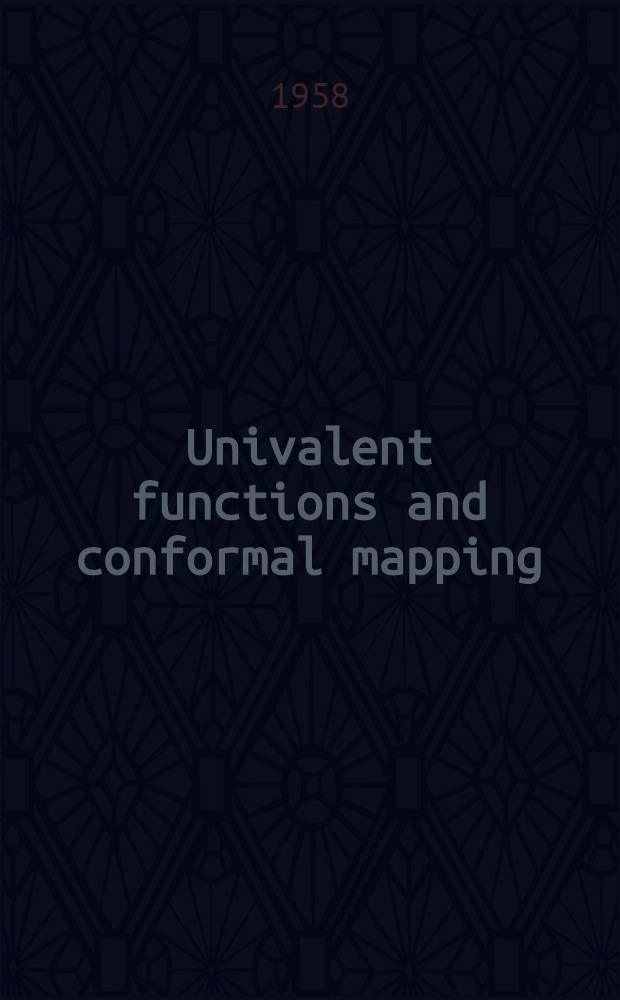 Univalent functions and conformal mapping