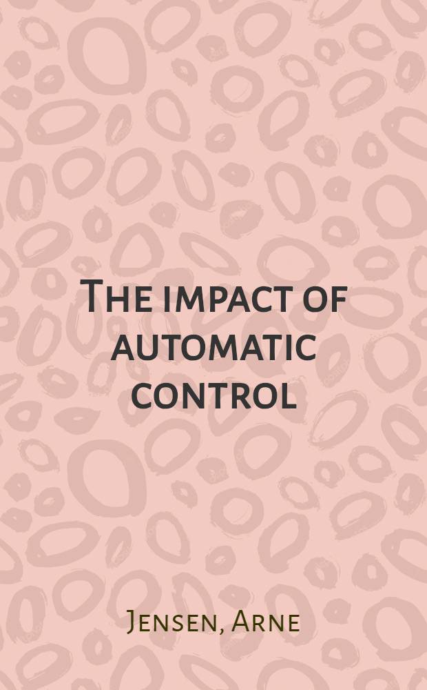 The impact of automatic control : Present a. future - on economy