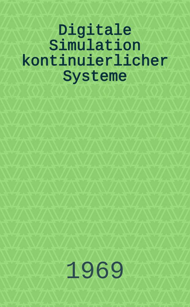 Digitale Simulation kontinuierlicher Systeme