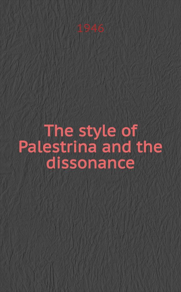 The style of Palestrina and the dissonance
